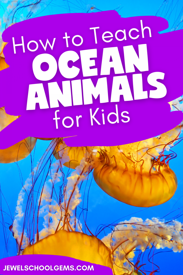 HOW TO TEACH OCEAN ANIMALS FOR KIDS | by JEWEL PASTOR