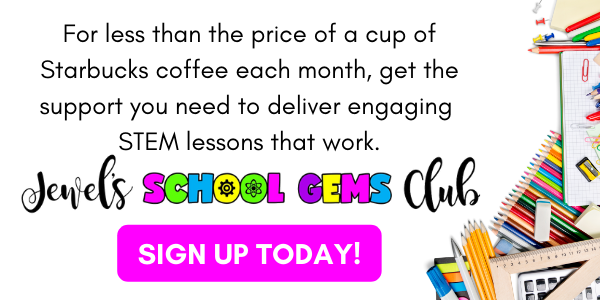 Jewel’s School Gems Club is a yearly membership for STEM teachers, classroom teachers, and homeschooling parents who are navigating teaching STEM to children aged PreK to 5th grade. (5)