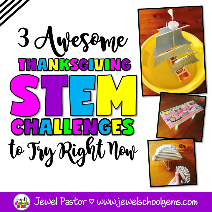 3 AWESOME THANKSGIVING STEM CHALLENGES TO TRY RIGHT NOW