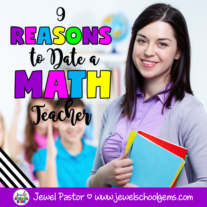 9 REASONS TO DATE A MATH TEACHER