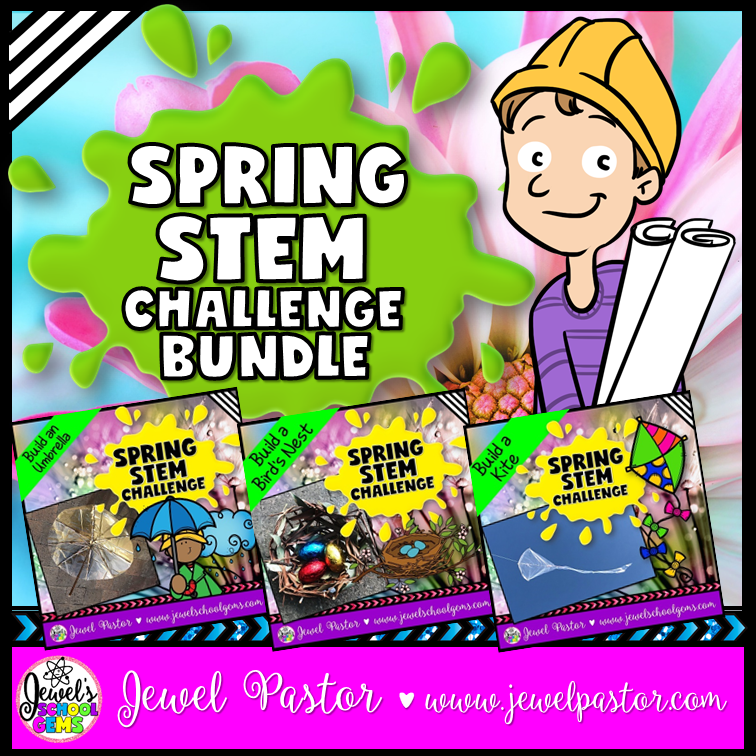 Spring STEM Activities BUNDLE Spring STEM Challenges Jewel s School