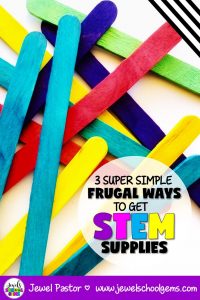 THE BEGINNER’S GUIDE FOR THE CLUELESS STEM TEACHER: Three Super Simple Frugal Ways to Get STEM Supplies