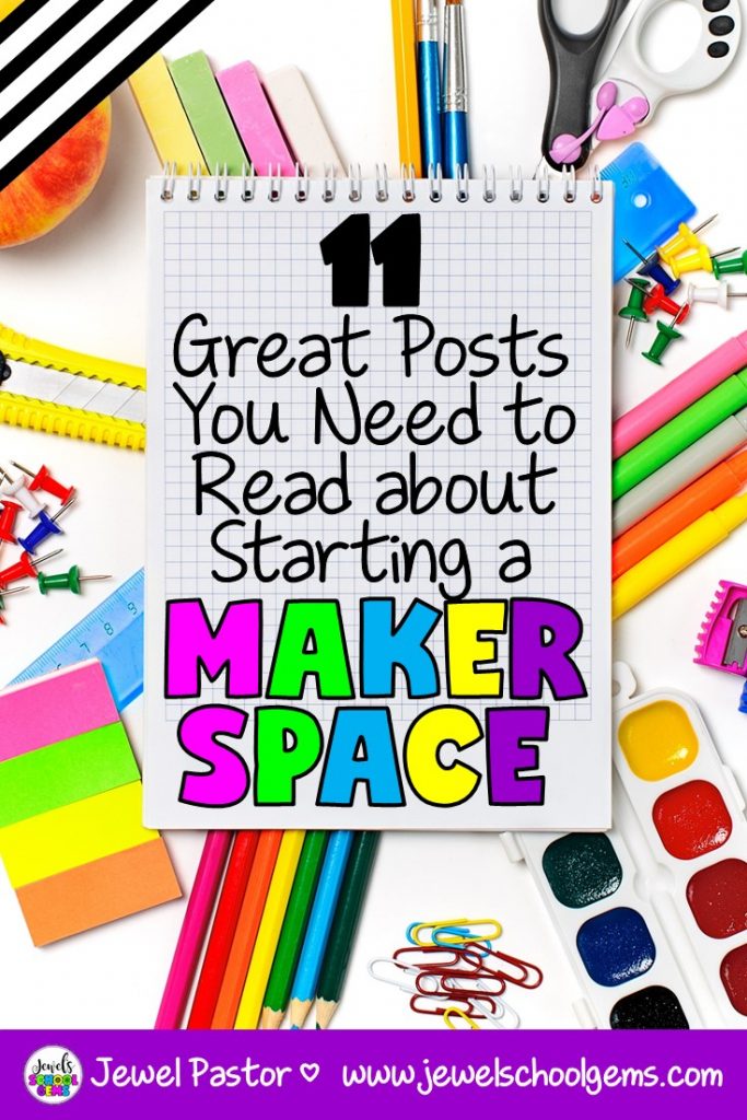 11 GREAT POSTS YOU NEED TO READ ABOUT STARTING A MAKERSPACE by Jewel's School Gems | Looking at starting a MakerSpace? Here are 11 great posts on MakerSpaces that can help you in your quest to start a MakerSpace or STEM lab.