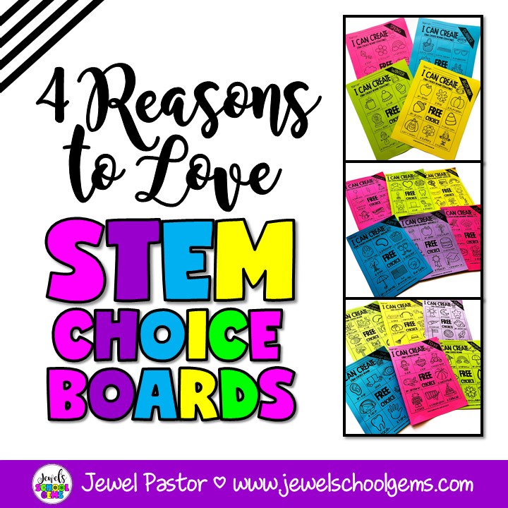 4 REASONS TO LOVE STEM CHOICE BOARDS