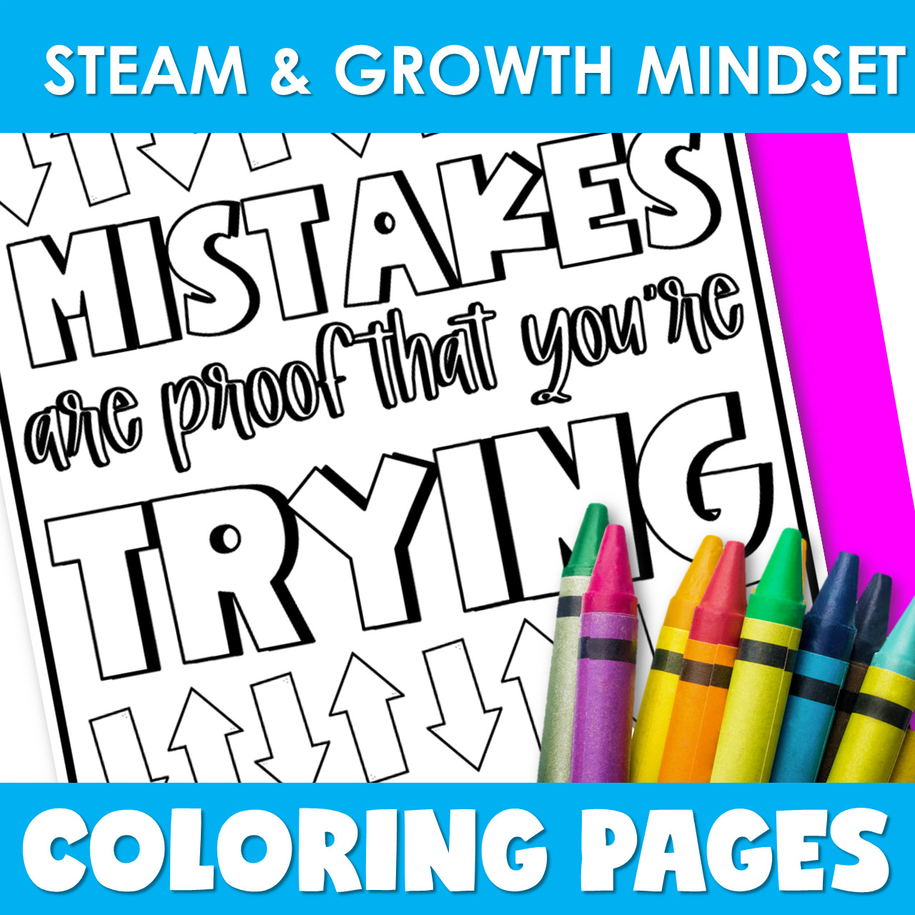 Why You Should Use STEAM and Growth Mindset Coloring Pages for Kids